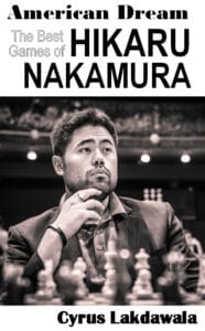 American Dream: The Best Games of Hikaru Nakamura – Hardback