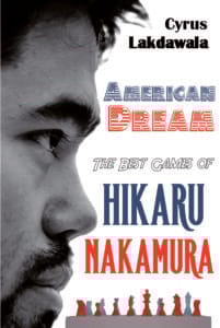 American Dream: The Best Games of Hikaru Nakamura – Paperback