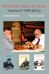 Korchnoi Year by Year: Volume IV (1992-2016)
