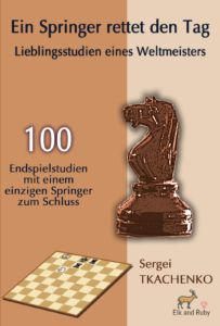 Ein Springer rettet den Tag: Lieblingsstudien eines Weltmeisters