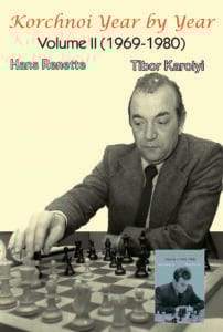 Korchnoi Year by Year: Volume II (1969-1980)
