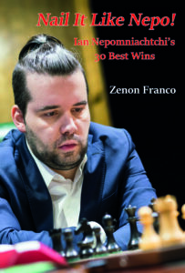 Nail It Like Nepo!: Ian Nepomniachtchi’s 30 Best Wins